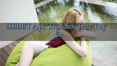 009bet apk trò chơi trực tuyến