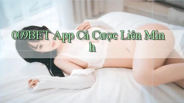 009bet app cá cược liên minh