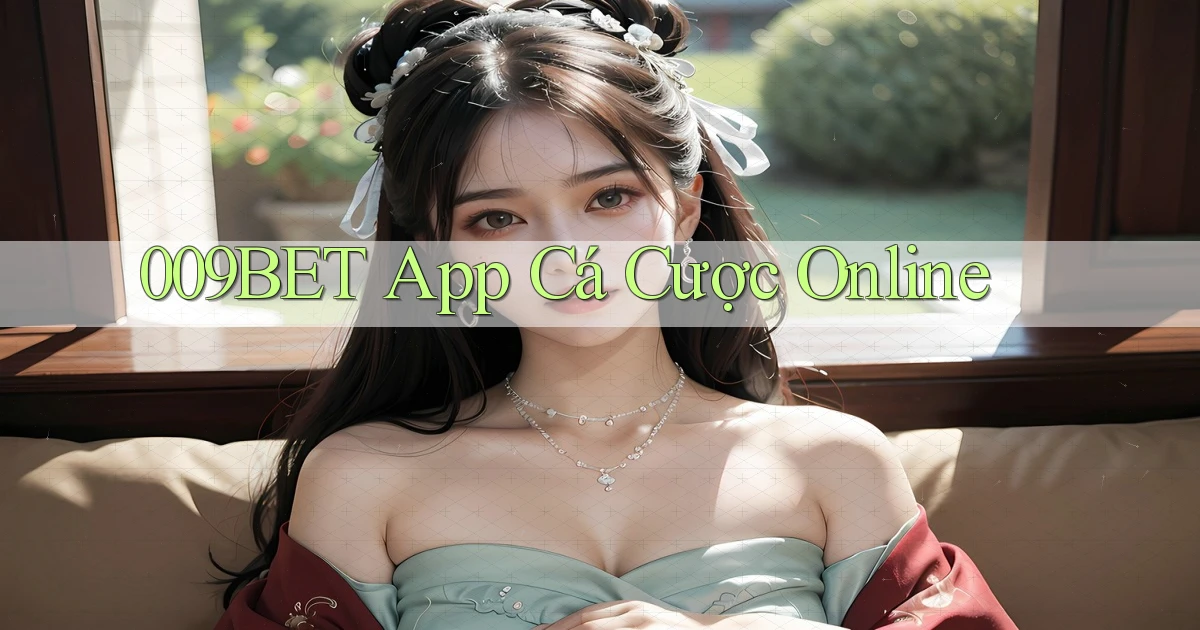 009bet app cá cược online