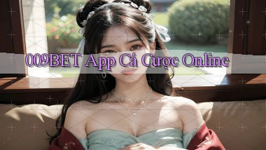 009bet app cá cược online