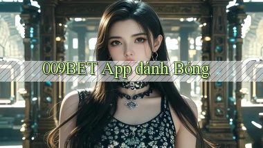 009bet app đánh bóng