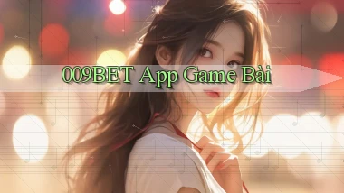 009bet app game bài