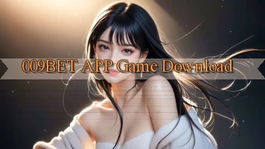 009bet APP game download
