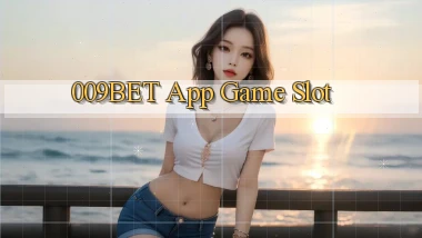 009bet app game slot