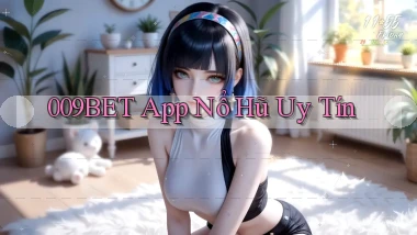 009bet app nổ hủ uy tín