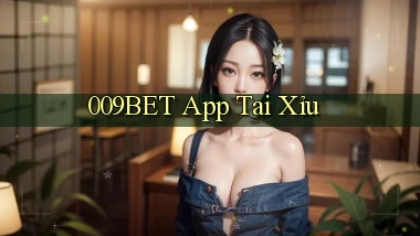 009bet app tải xỉu
