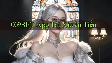 009bet app tài xỉu ăn tiền