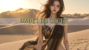 009bet bài giải trí