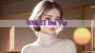 009bet bài vip