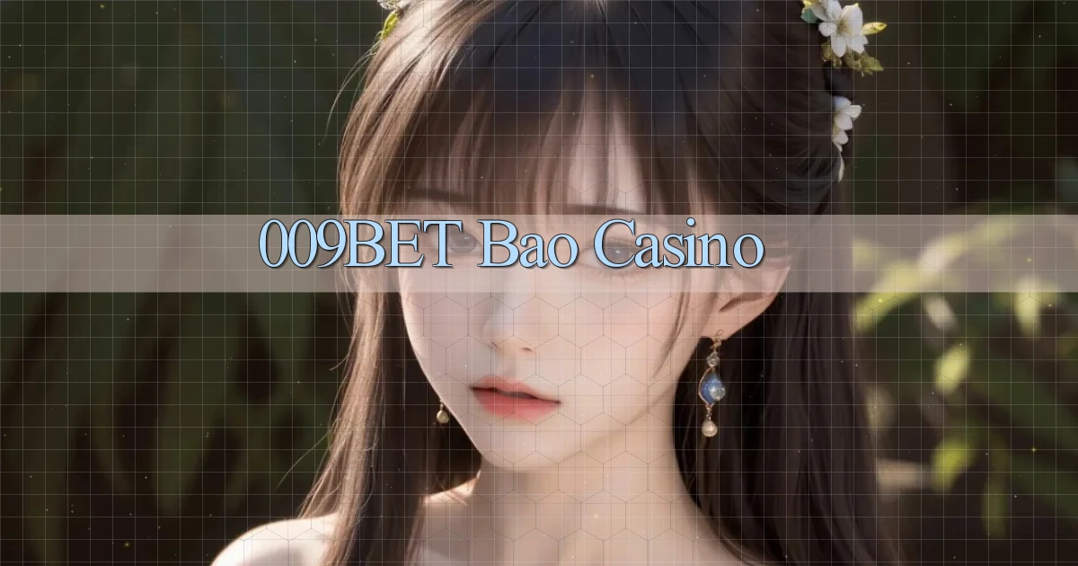 009bet bao casino