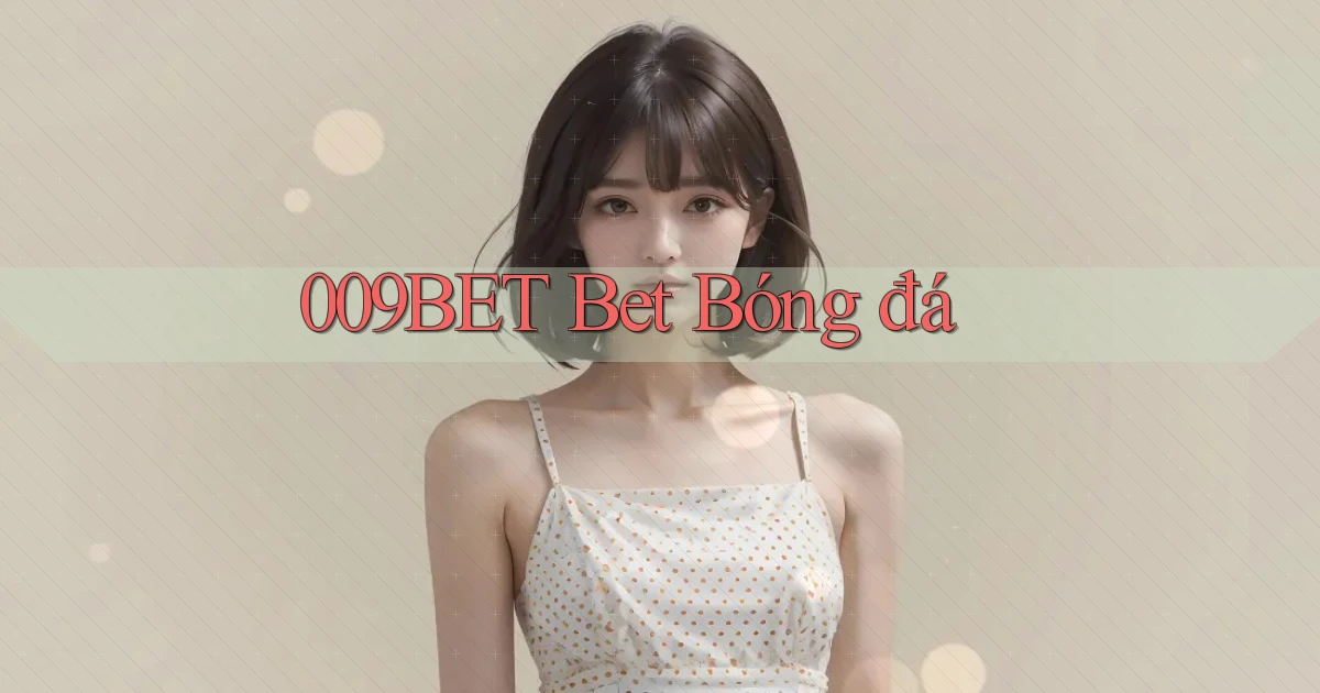 009bet bet bóng đá