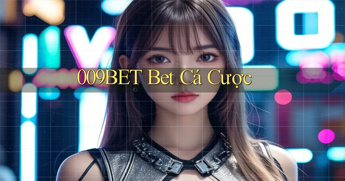 009bet bet cá cược