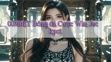 009bet  bóng đá cược win jackpot