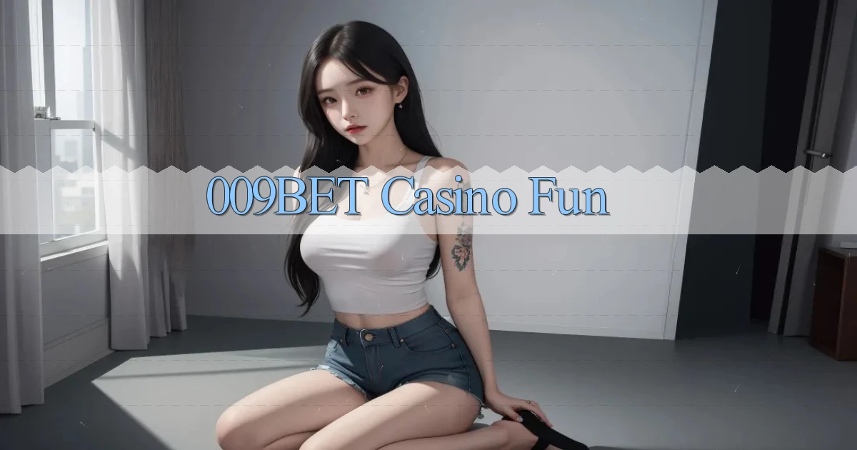 009bet casino fun
