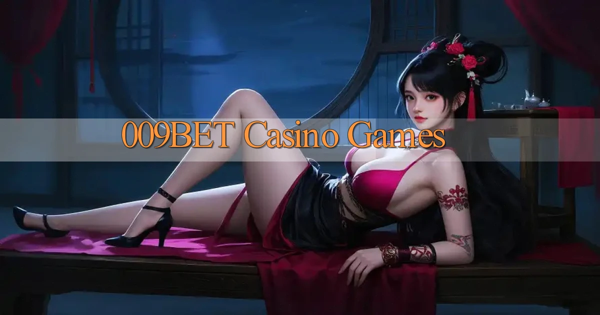 009bet casino games