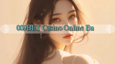 009bet casino online eu