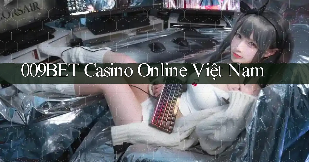 009bet casino online việt nam