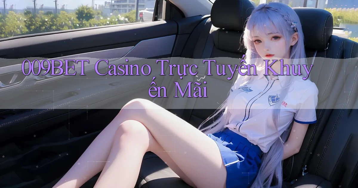 009bet casino trực tuyến khuyến mãi
