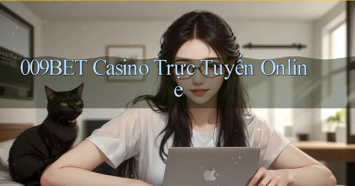 009bet casino trực tuyến online
