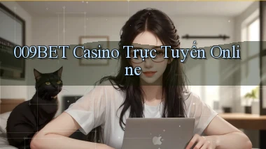 009bet casino trực tuyến online