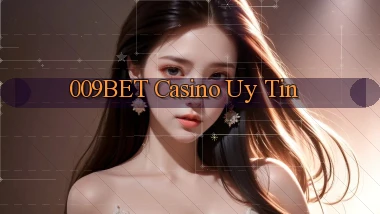009bet casino uy tín