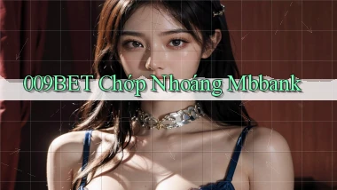 009bet chớp nhoáng mbbank
