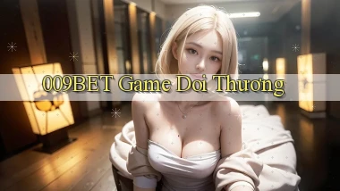 009bet  game doi thương
