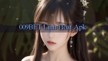 009bet linh hoạt apk