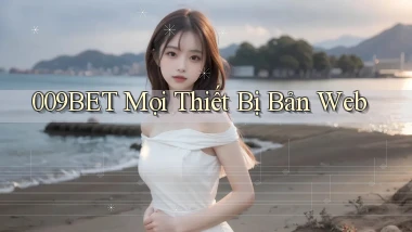 009bet mọi thiết bị bản web