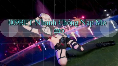 009bet nhanh chóng nạp momo
