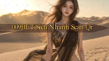 009bet siêu nhanh scan qr