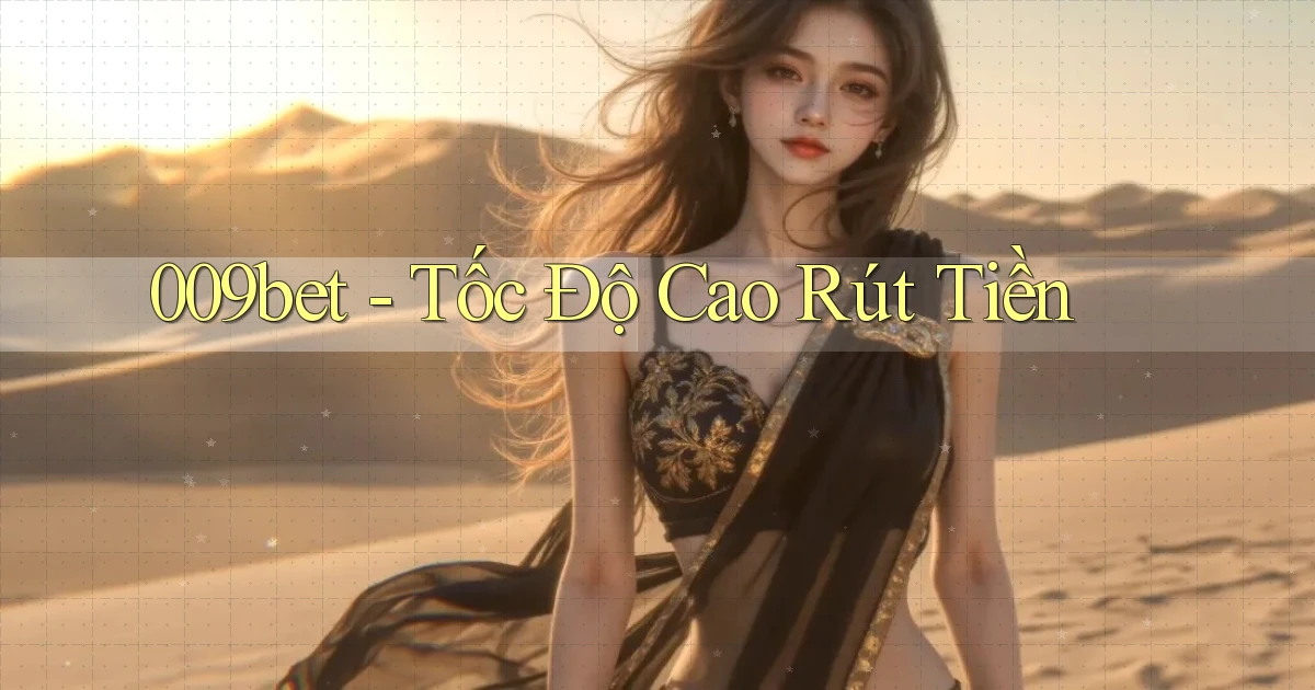 009bet tốc độ cao rút tiền