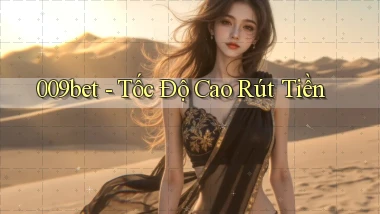 009bet tốc độ cao rút tiền