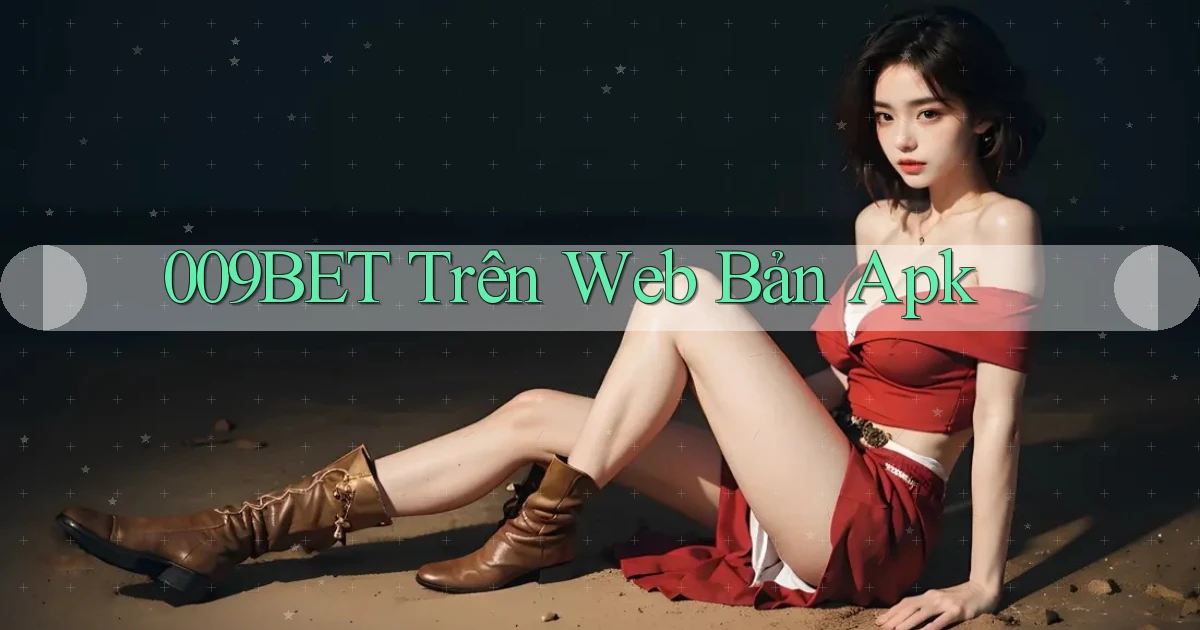 009bet trên web bản apk