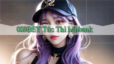 009bet tức thì mbbank