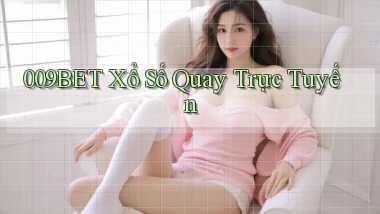 009bet Xổ số quay trực tuyến