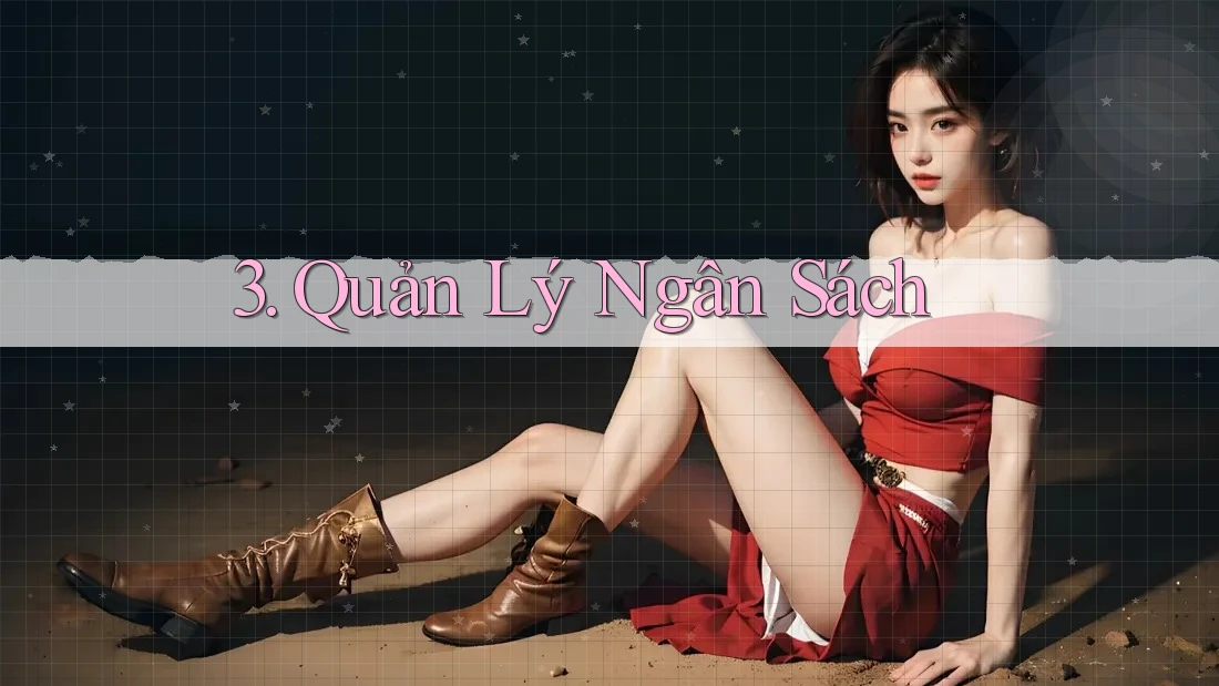 3. Quản Lý Ngân Sách 3. Quản Lý Ngân Sách