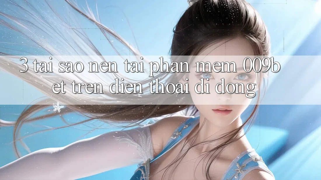 3. Tại Sao Nên Tải Phần mềm 009bet Trên Điện Thoại Di Động?