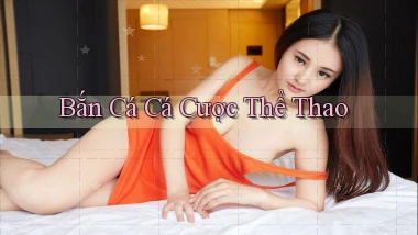 Bắn cá Cá cược thể thao