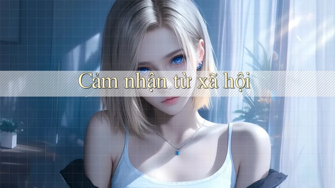 Cảm nhận từ xã hội