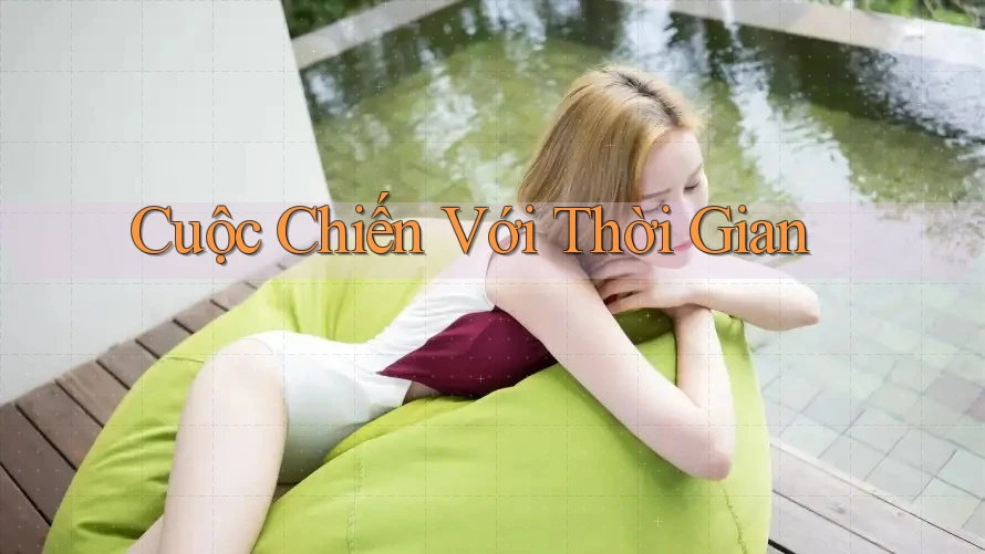 Cuộc Chiến Với Thời Gian
