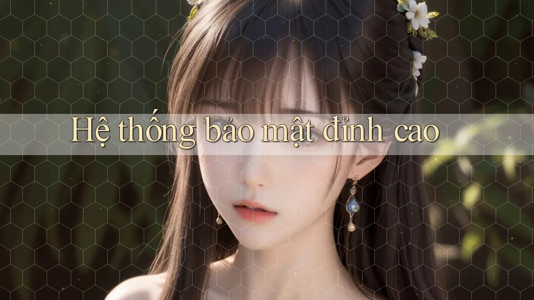 Hệ Thống Bảo Mật Đỉnh Cao