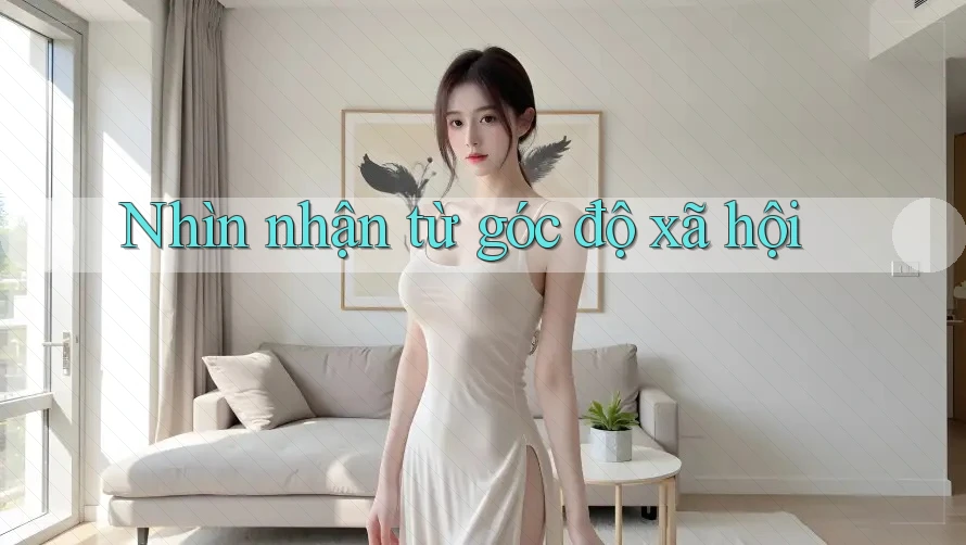 Nhìn nhận từ góc độ xã hội