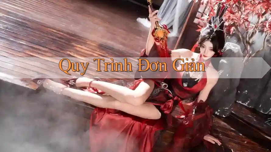 Quy Trình Đơn Giản