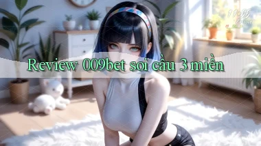 review 009bet soi cầu 3 miền