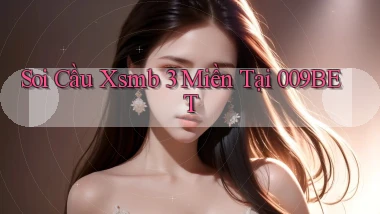 soi cầu xsmb 3 miền tại 009bet