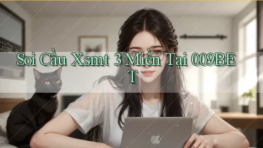 soi cầu xsmt 3 miền tại 009bet