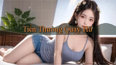 Tiền thưởng Quay hũ
